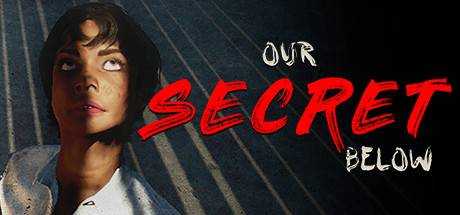 Our Secret Below
