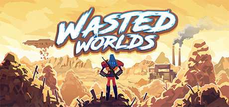 Wasted Worlds