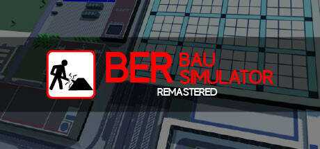 BER Bausimulator Remastered