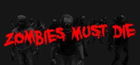 Zombies Must Die