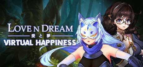 Love n Dream: Virtual Happiness