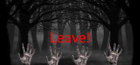 Leave!