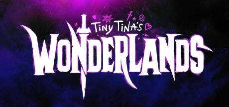 Tiny Tina`s Wonderlands