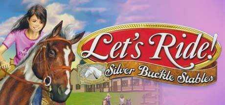 Let`s Ride! Silver Buckle Stables