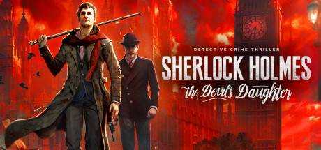 Sherlock Holmes: The Devil`s Daughter