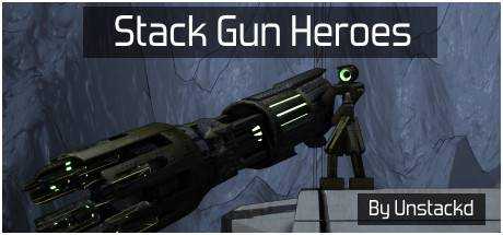 Stack Gun Heroes