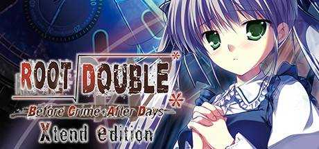 Root Double -Before Crime * After Days- Xtend Edition