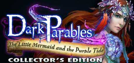 Dark Parables: The Little Mermaid and the Purple Tide Collector`s Edition