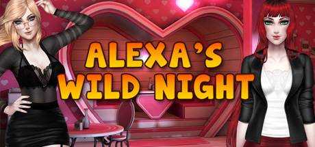 Alexa`s Wild Night