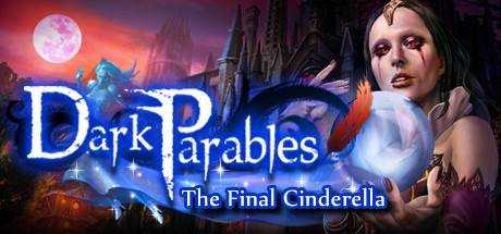 Dark Parables: The Final Cinderella Collector`s Edition