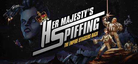 Her Majesty`s SPIFFING