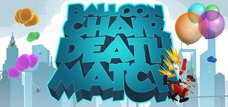 Balloon Chair Death Match