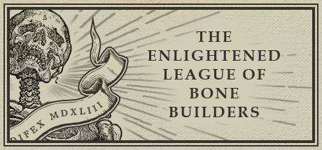 The Enlightened League of Bone Builders and the Osseous Enigma