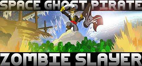 Space Ghost Pirate Zombie Slayer