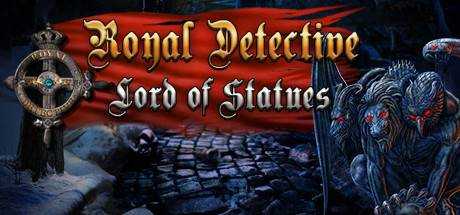 Royal Detective: The Lord of Statues Collector`s Edition