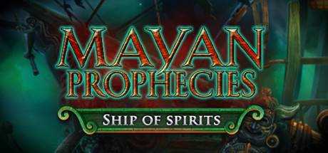Mayan Prophecies: Ship of Spirits Collector`s Edition