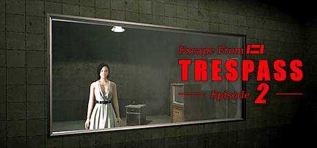TRESPASS — Episode 2