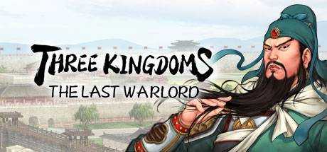 Three Kingdoms: The Last Warlord | 三国志:汉末霸业
