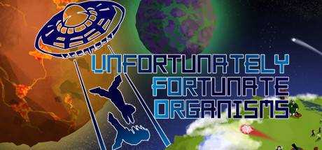 UFO — Unfortunately Fortunate Organisms