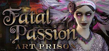 Fatal Passion: Art Prison Collector`s Edition