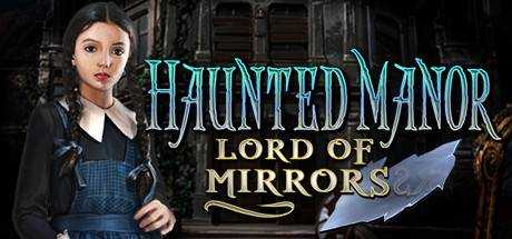 Haunted Manor: Lord of Mirrors Collector`s Edition