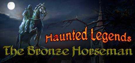 Haunted Legends: The Bronze Horseman Collector`s Edition