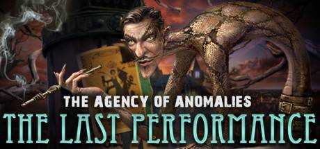 The Agency of Anomalies: The Last Performance Collector`s Edition