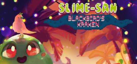 Slime-san: Blackbird`s Kraken