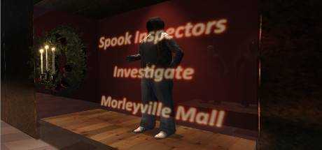 Spook Inspectors Investigate Morleyville Mall