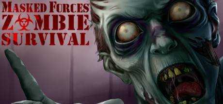Masked Forces: Zombie Survival
