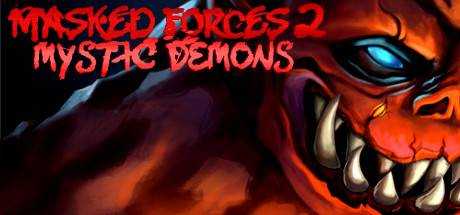 Masked Forces 2: Mystic Demons