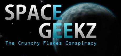 Space Geekz — The Crunchy Flakes Conspiracy