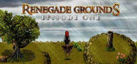 Renegade Grounds: Episode 1