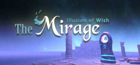 The Mirage : Illusion of wish