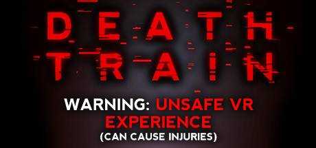 DEATH TRAIN — Warning: Unsafe VR Experience