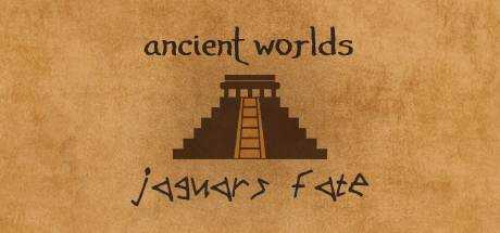 Ancient Worlds: Jaguar`s Fate
