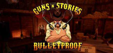 Guns`n`Stories: Bulletproof VR