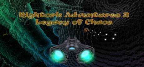 Nightork Adventures 2 — Legacy of Chaos