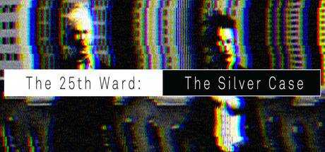 The 25th Ward: The Silver Case / シルバー事件２５区