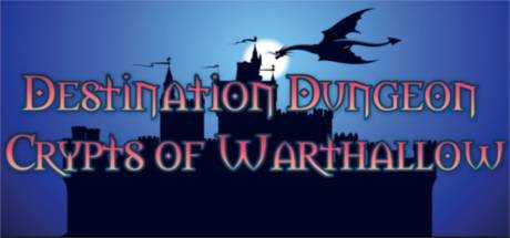 Destination Dungeon: Crypts of Warthallow