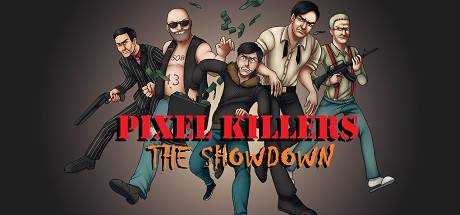 Pixel Killers — The Showdown