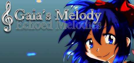 Gaia`s Melody: Echoed Melodies
