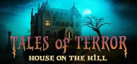 Tales of Terror: House on the Hill Collector`s Edition