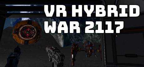 VR Hybrid War 2117 — VR 混合战争 2117