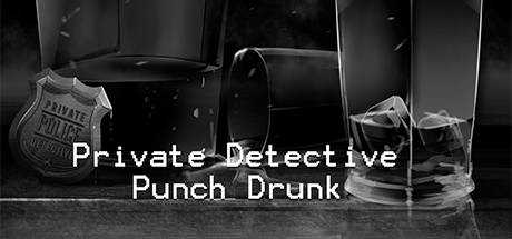 Private Detective Punch Drunk