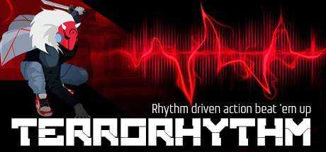 TERRORHYTHM (TRRT) — Rhythm driven action beat `em up!