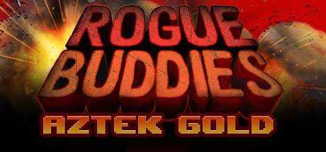 Rogue Buddies — Aztek Gold