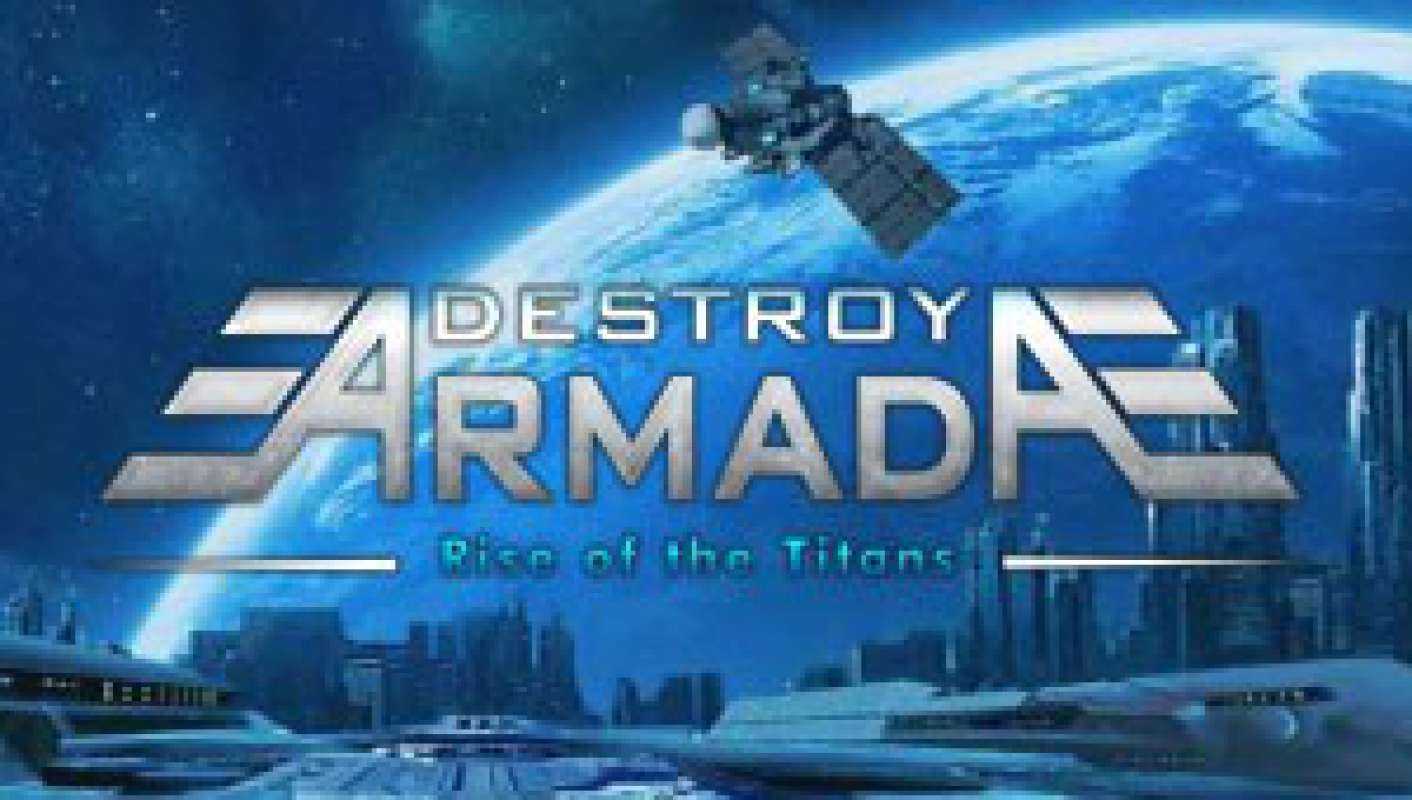 Destroy Armada: Rise of the Titans