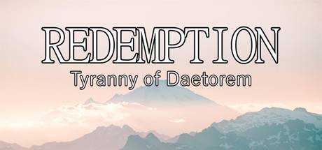 Redemption: Tyranny of Daetorem