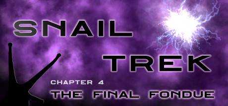 Snail Trek — Chapter 4: The Final Fondue